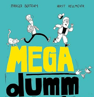 Mehr über den Artikel erfahren Buch: Mega dumm gelaufen 7A